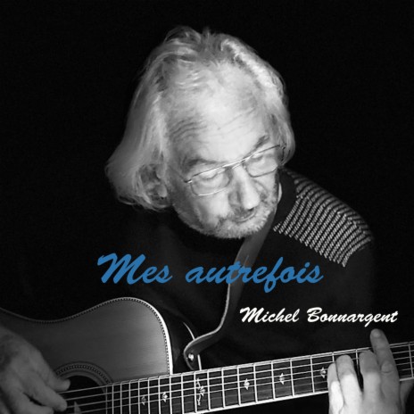 Mes autrefois | Boomplay Music
