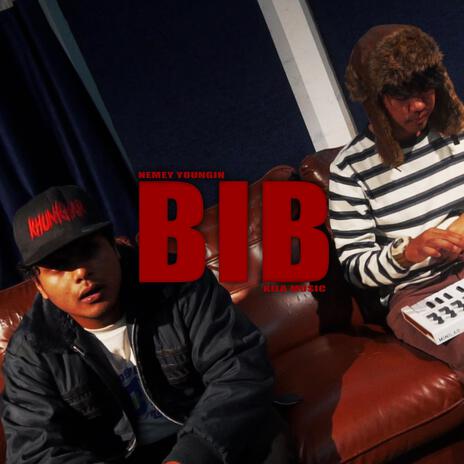 B.I.B ft. Kila Music | Boomplay Music