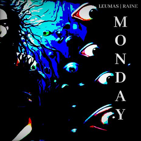 Monday ft. Raine | Boomplay Music