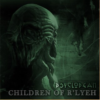 AGM Music Spotlight: Psyclopean - Children Of R’lyeh (atmospheric/dark ambient/Cthulhu/experimental/Lovecraft/mythos)