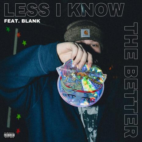 Less I Know, The Better ft. Blank | Boomplay Music