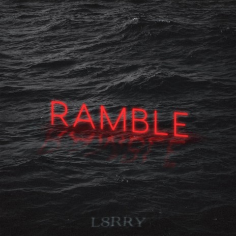Ramble | Boomplay Music