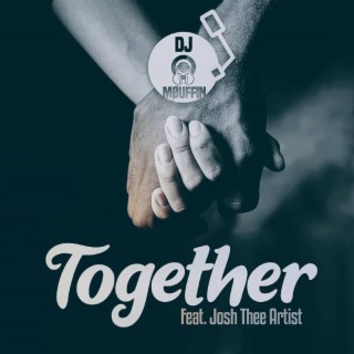 Together (feat. Josh Thee Artist)