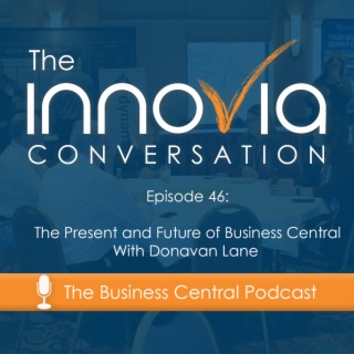 The Present and Future of Business Central With Donavan Lane