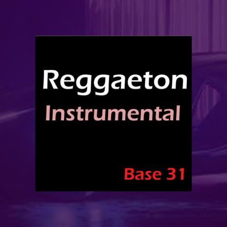Reggaeton Instrumental Base 31