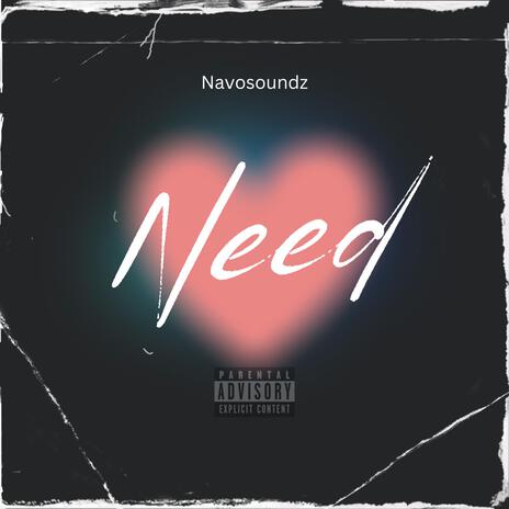 NEED | Boomplay Music