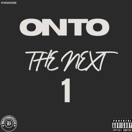 On To The Next 1 ft. Pheenome | Boomplay Music