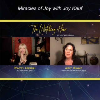 Miracles of Joy with Joy Kauf