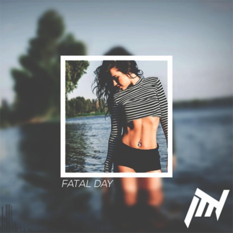 Fatal Day | Boomplay Music