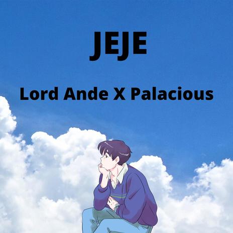 Jeje ft. Palacious