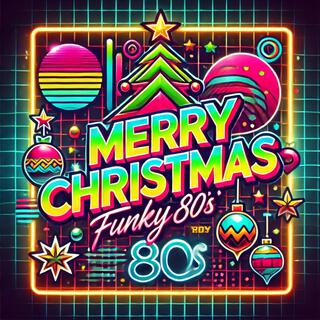 Merry Christmas (Funky 80s)