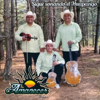 Sigue Sonando el Huapango (Amanecer Huasteco)