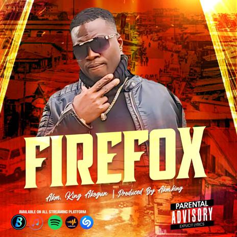 Akm.king Firefox | Boomplay Music