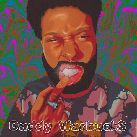 Daddy Warbuck$ | Boomplay Music