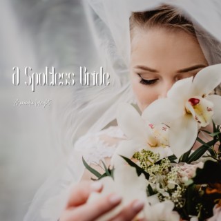 A Spotless Bride