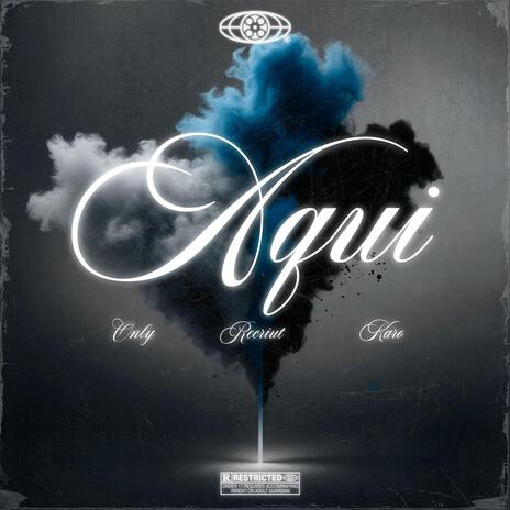 AQUi ft. Only & Karo Grx | Boomplay Music