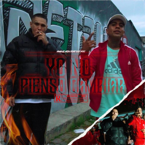 Yo No Pienso Cambiar ft. SID MSC | Boomplay Music