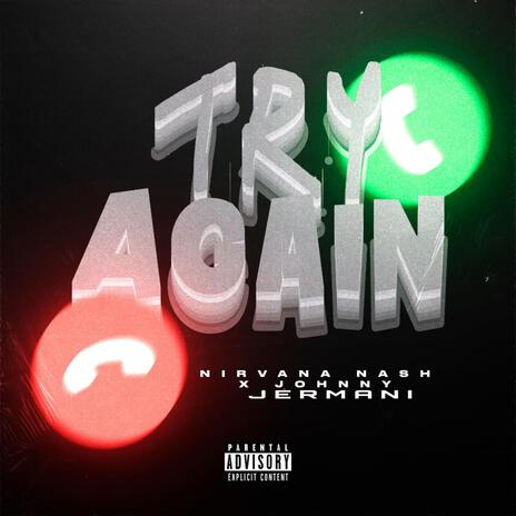 Try Again ft. Johnny Jermani | Boomplay Music