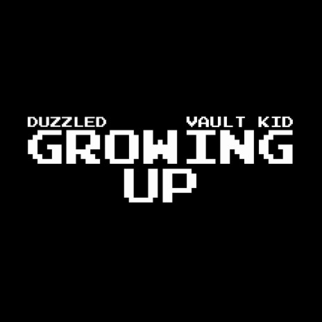 Growing Up ft. Vault Kid