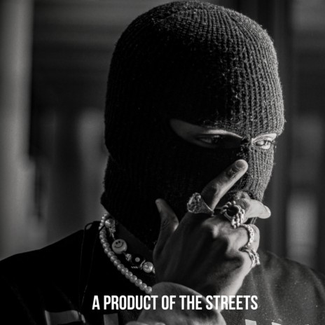 A product of the streets (Freestyle) | Boomplay Music