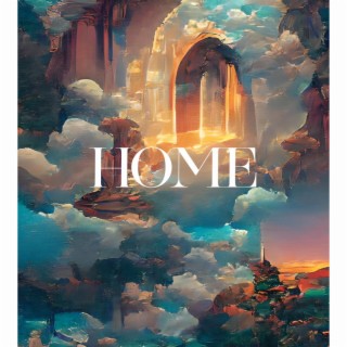 HOME lyrics | Boomplay Music