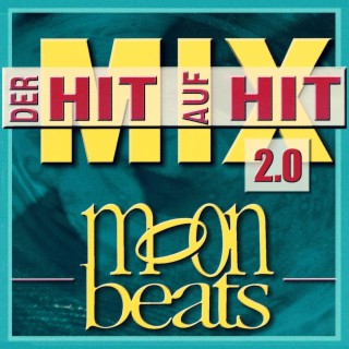 Der Hit auf Hit Mix 2.0: Wind in deinen Haaren/Angela/Du läßt mir immer nur die Sonne da/Heiliger Boden/Halt mich/So süße Schuh