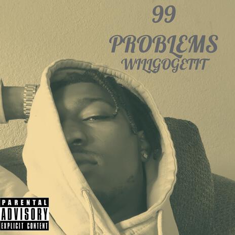 99 Problems | Boomplay Music