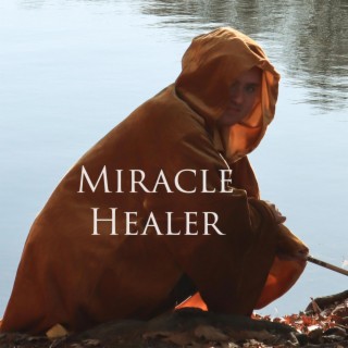 Miracle Healer lyrics | Boomplay Music