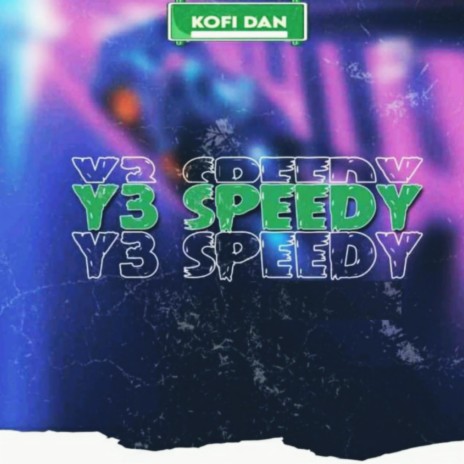 Y3 Speedy
