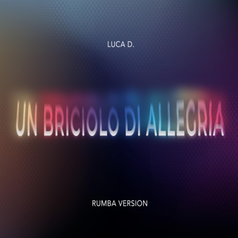 Un Briciolo Di Allegria (Rumba Version) | Boomplay Music