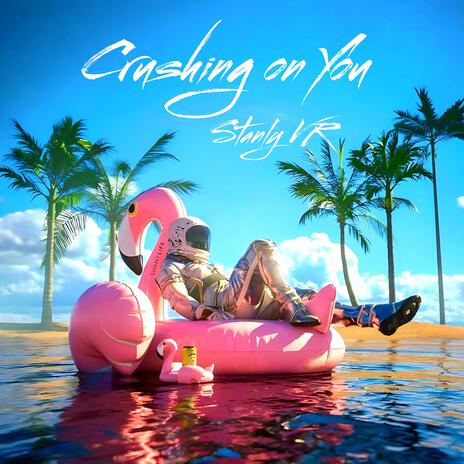 Crushing On You | Boomplay Music