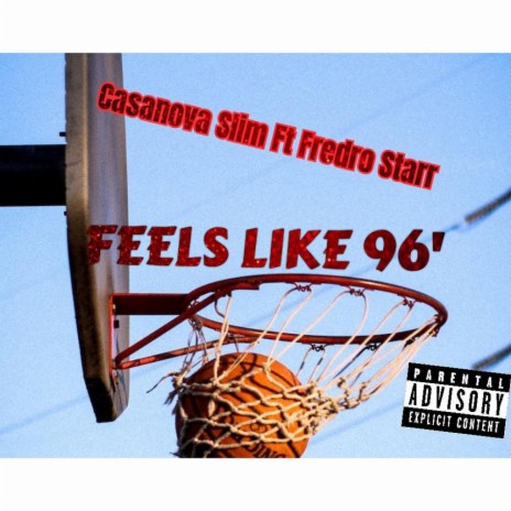 Feels like 96' ft. Fredro Starr