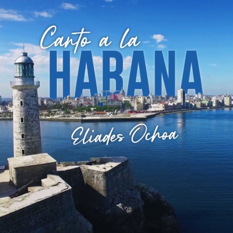 Canto a la Habana | Boomplay Music