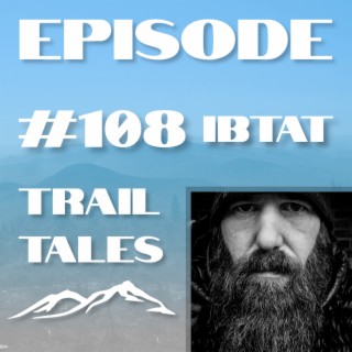 #108 | Thru Hiking the Continental Divide Trail (CDT) with IBTAT
