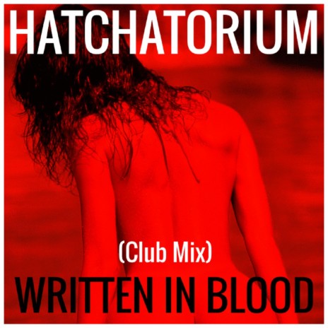 Written In Blood (Club Mix)