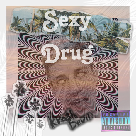 Sexy Drug | Boomplay Music