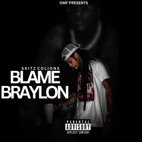 Blame Braylon