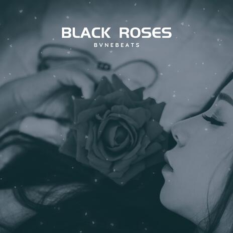 Black Roses | Boomplay Music