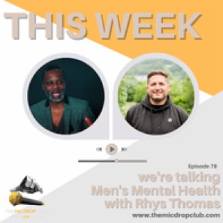 Rhys Thomas  - ’Just Like That, Mental Wellbeing Gone In A Heartbeat’  #78