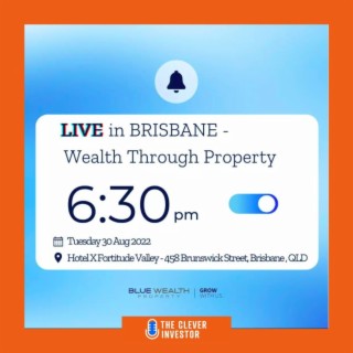 Event invitation: Wealth Through Property Brisbane 30th Aug