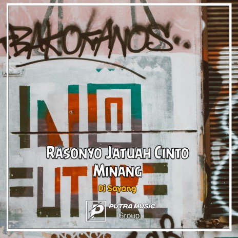 Rasonyo Jatuah Cinto Minang (Remix) | Boomplay Music