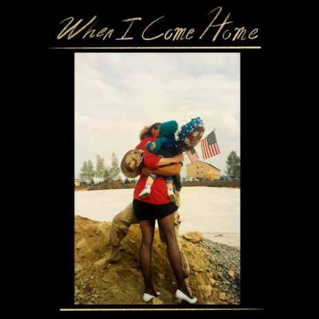 When I Come Home | Boomplay Music