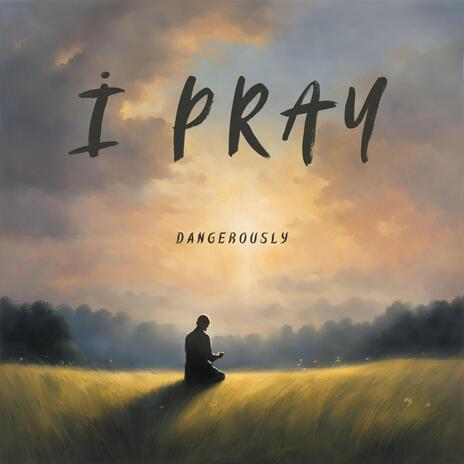 i pray | Boomplay Music