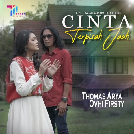 Cinta Terpisah Jauh ft. Ovhi Firsty | Boomplay Music