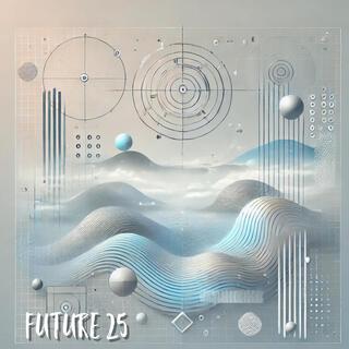 Future 25