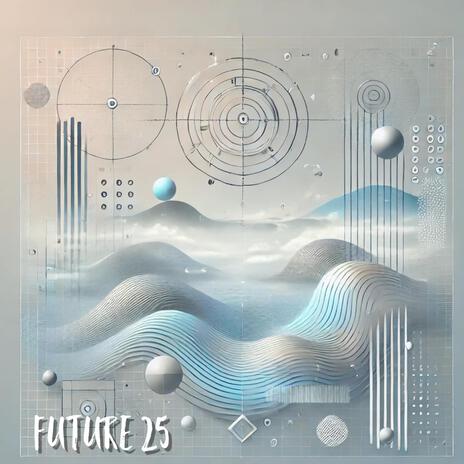 Future 25 | Boomplay Music