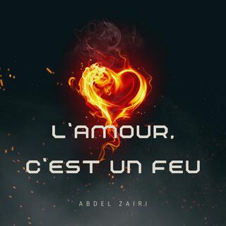 L’amour c’est un feu