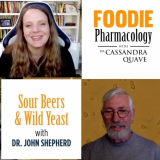 Sour Beers & Wild Yeast with Dr. John Sheppard