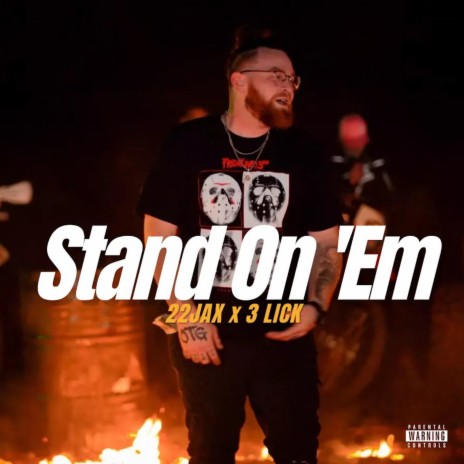 Stand On 'Em ft. 3lick | Boomplay Music