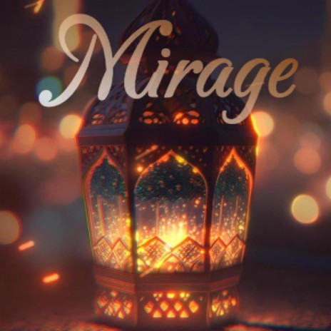 Mirage Arabic Nights | Boomplay Music
